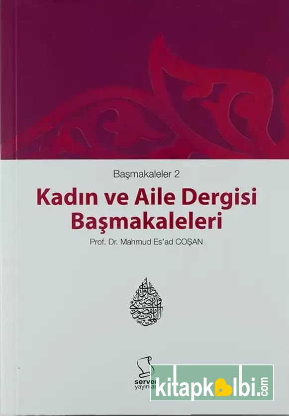 Başmakaleler 2 - Kadın ve Aile Dergisi Başmakaleleri