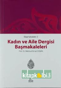 Başmakaleler 2 - Kadın ve Aile Dergisi Başmakaleleri