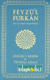 Feyzü'l Furkan Kur'ân-ı Kerîm ve Tefsirli Meali (Sempatik Cep Boy - İnce Cilt) TURKUAZ