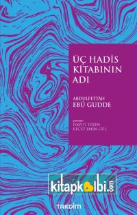 Üç Hadis Kitabının Adı