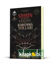 Sihrin Büyünün Mahiyeti ve Korunma Yolları