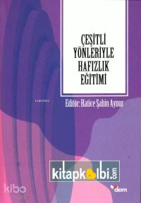 Çeşitli Yönleriyle Hafızlık Eğitimi