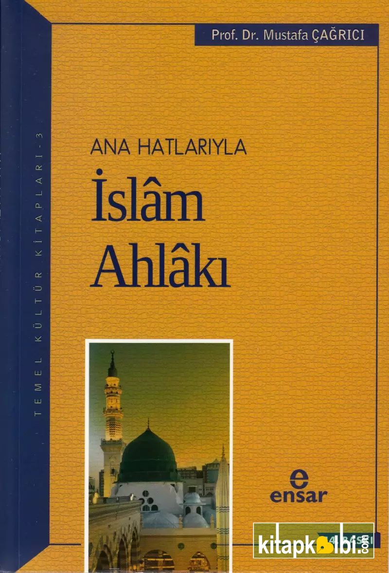 Anahatlarıyla İslam Ahlakı