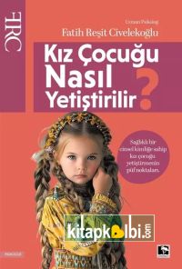 Kız Çocuğu Nasıl Yetiştirilir