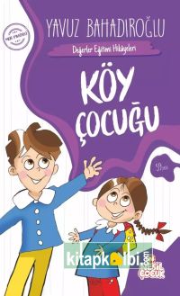 Köy Çocuğu Değerler Eğitimi Hikayeleri