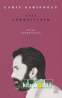 Sizi Görmeliydim