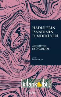 Hadislerin İsnadının Dindeki Yeri