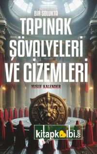 Bir Solukta Tapınak Şövalyeleri Ve Gizemleri