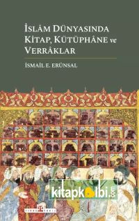 İslam Dünyasında Kitap Kütüphane ve Verraklar