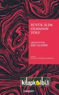 Büyük Alim Olmanın Yolu
