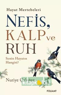 Nefis Kalp ve Ruh