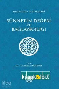 Sünnetin Değeri ve Bağlayıcılığı