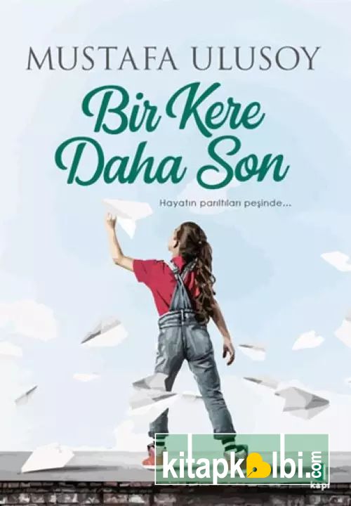 Bir Kere Daha Son