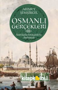 Osmanlı Gerçekleri 3