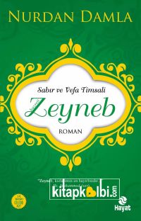 Sabır ve Vefa Timsali Hz Zeyneb