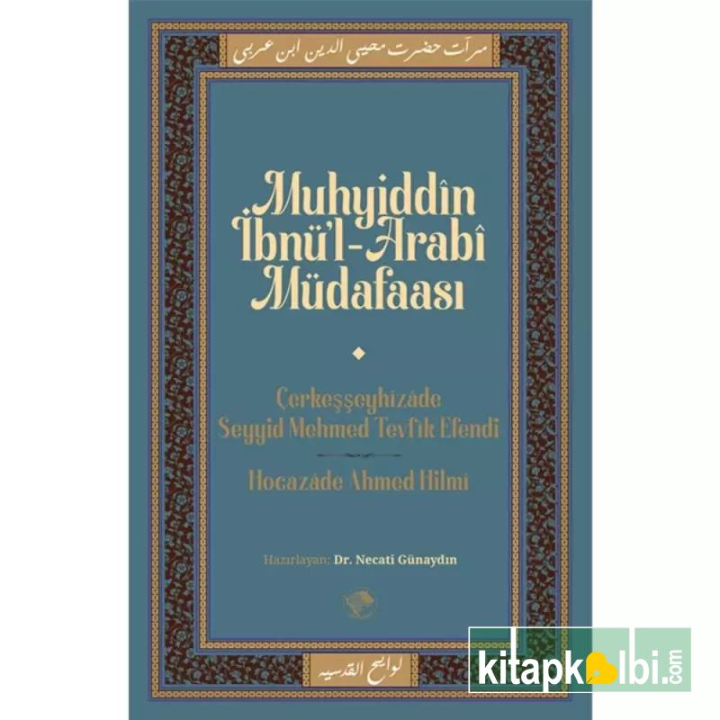 Muhyiddin İbnül Arabi Müdafaası