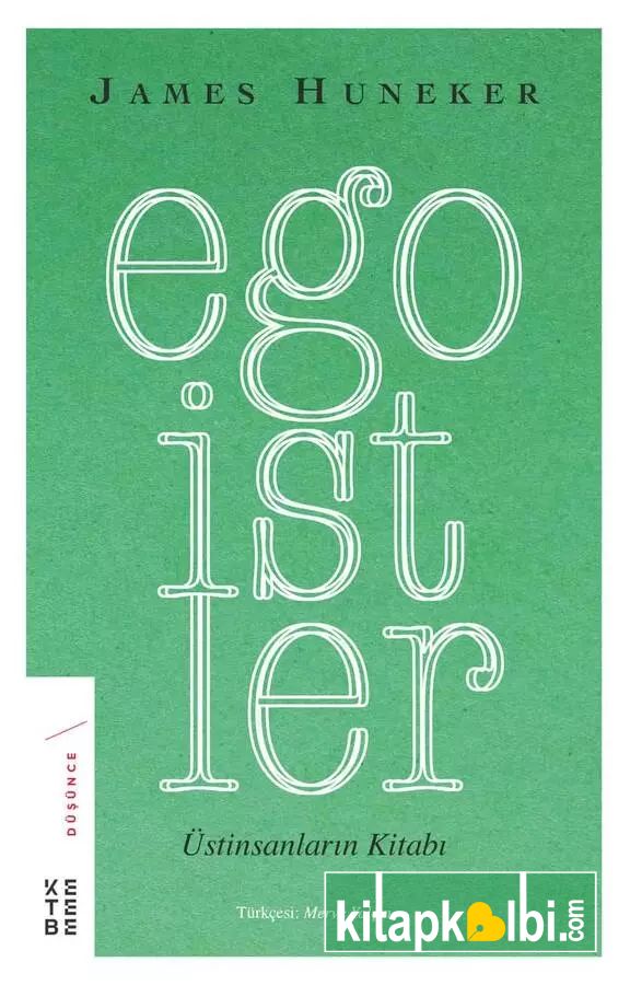 Egoistler Üstinsanların Kitabı