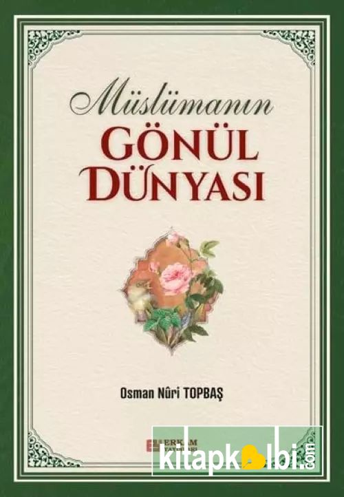 Müslümanın Gönül Dünyası