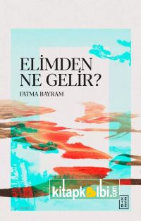 Elimden Ne Gelir