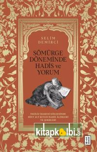 Sömürge Döneminde Hadis ve Yorum
