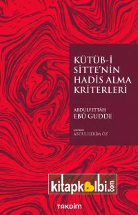 Kütübi Sittenin Hadis Alma Kriterleri