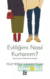 Evliliğimi Nasıl Kurtarırım