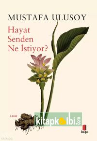 Hayat Senden Ne İstiyor