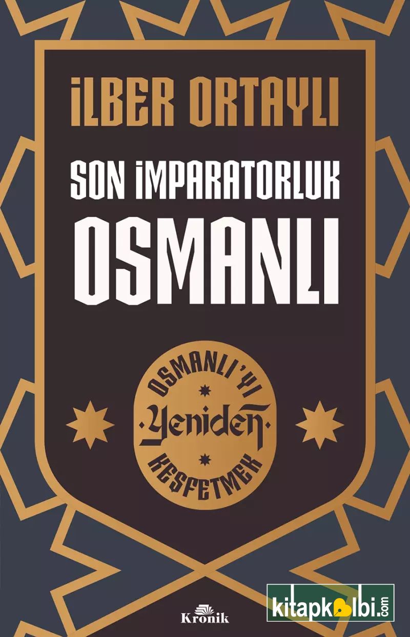 Son İmparatorluk Osmanlı Kronik