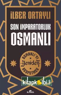 Son İmparatorluk Osmanlı Kronik