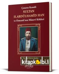 Çınarın Kemali Sultan II. Abdülhamid Han