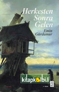 Herkesten Sonra Gelen