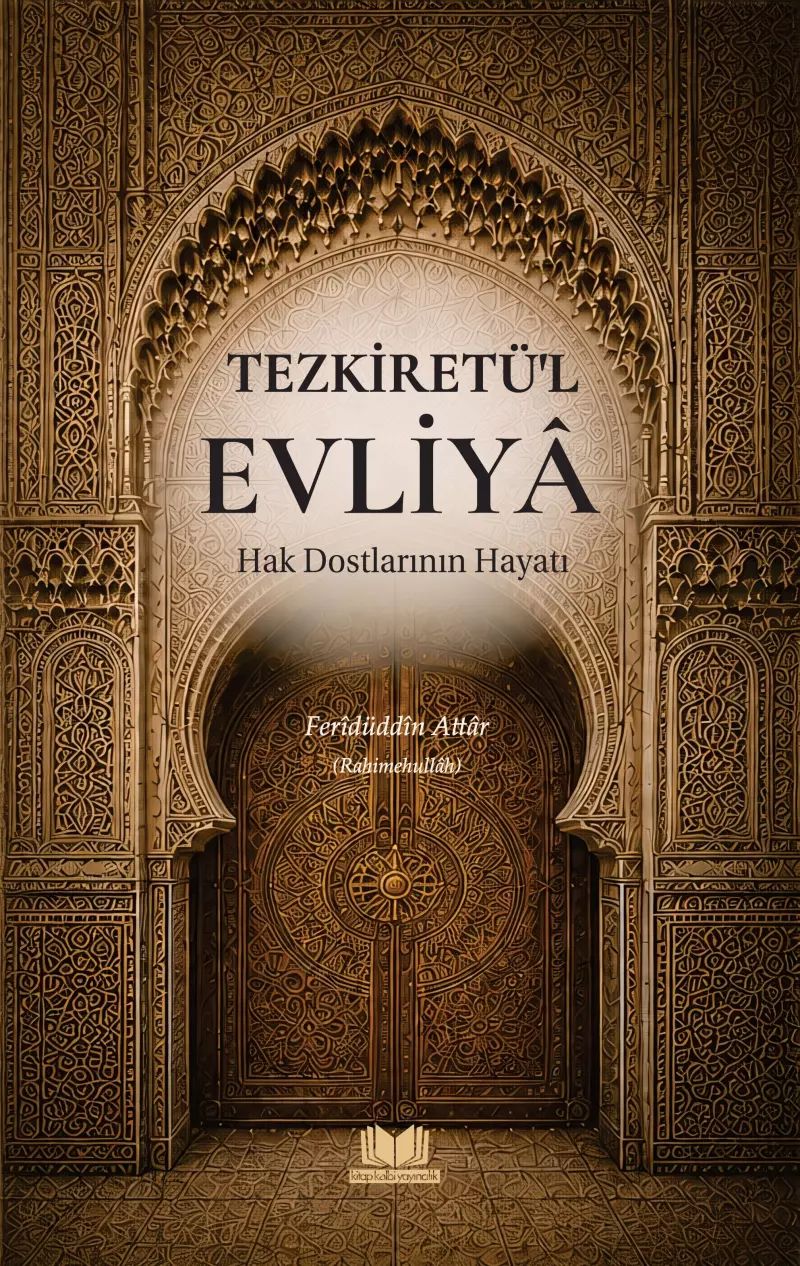 Tezkiretül Evliya Hak Dostlarının Hayatı