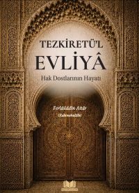 Tezkiretül Evliya Hak Dostlarının Hayatı
