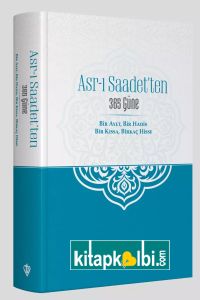 Asrı Saadetten 365 Güne Bir Ayet Bir Hadis