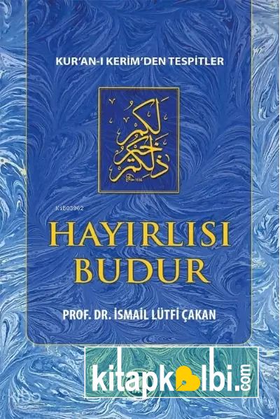 Hayırlısı Budur