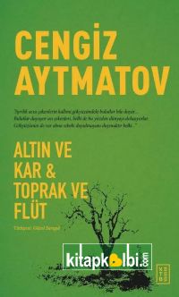 Altın ve Kar Toprak ve Flüt