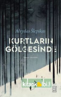 Kurtların Gölgesinde