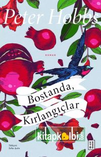 Bostanda Kırlangıçlar