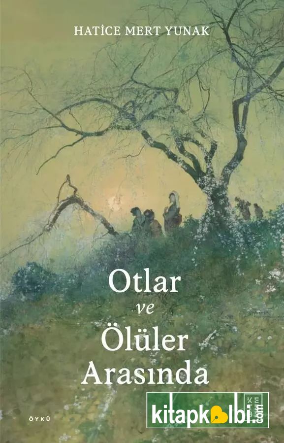 Otlar ve Ölüler Arasında