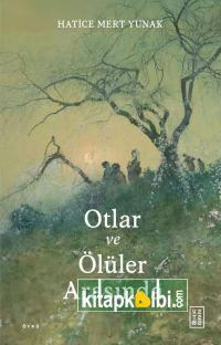 Otlar ve Ölüler Arasında