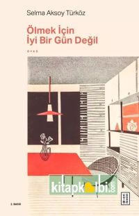 Ölmek İçin İyi Bir Gün Değil