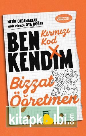 Kırmızı Kod Ben Kendim Bizzat Öğretmen