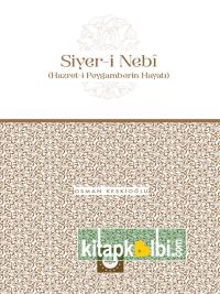 Siyeri Nebi Hazreti Peygamberin Hayatı