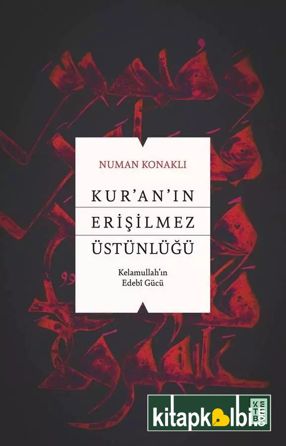 Kuranın Erişilmez Üstünlüğü