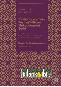 Davud Kayserinin Fususul Hikem Mukaddimeleri Şerhi