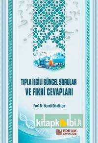 Tıpla İlgili Güncel Sorular Ve Fıkhi Cevapları