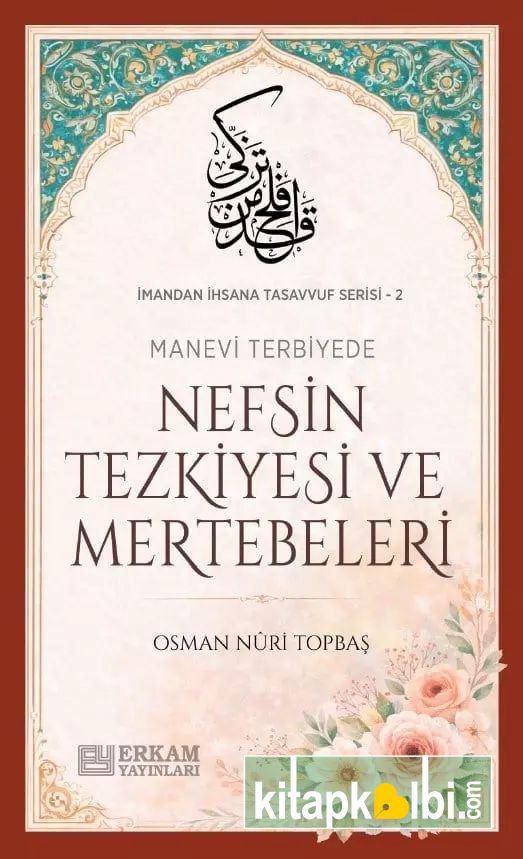 Manevi Terbiyede Nefsin Tezkiyesi Ve Mertebeleri