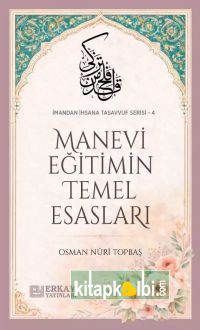 Manevi Eğitimin Temel Esasları