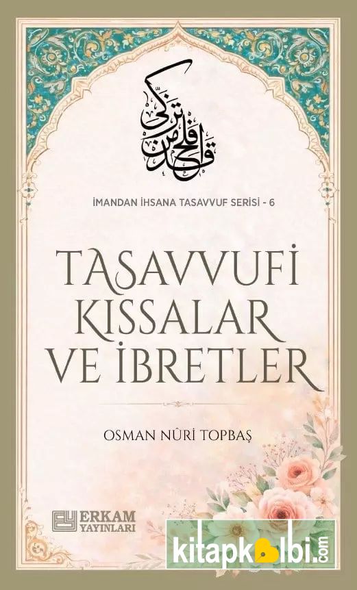 Tasavvufi Kıssaları Ve İbretler