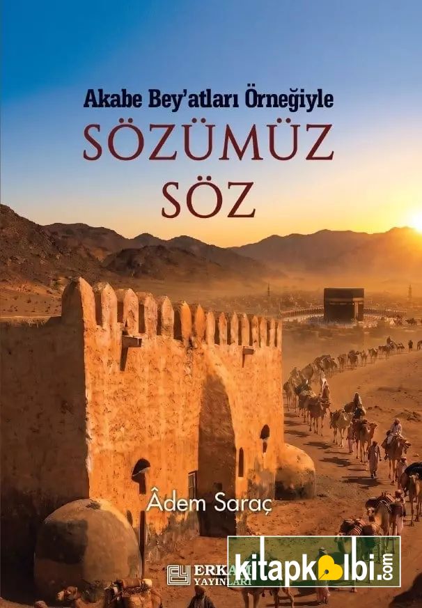Akabe Beyatları Örneğiyle Sözümüz Söz